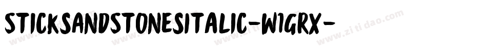 SticksAndStonesItalic-w1GRx字体转换 SticksAndStonesItalic-w1GRx字体转换