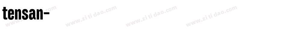 tensan字体转换