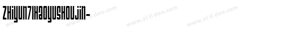 zhiyun71haoyushoujin字体转换