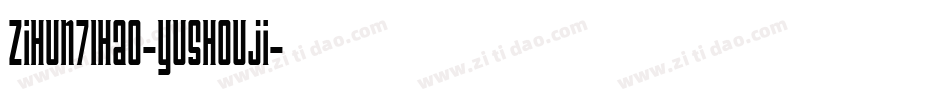 zihun71hao-yushouji字体转换