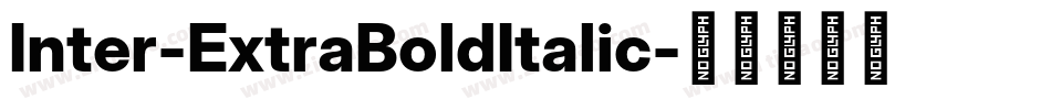 Inter-ExtraBoldItalic字体转换