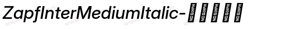 ZapfInterMediumItalic字体转换