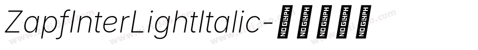 ZapfInterLightItalic字体转换