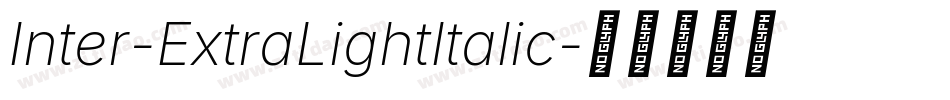 Inter-ExtraLightItalic字体转换