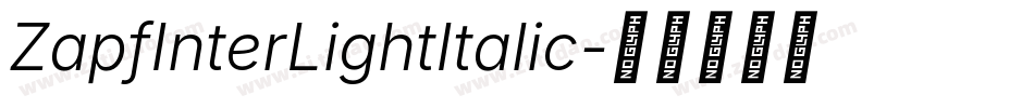 ZapfInterLightItalic字体转换