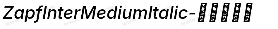 ZapfInterMediumItalic字体转换