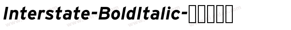Interstate-BoldItalic字体转换