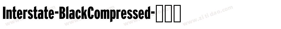 Interstate-BlackCompressed字体转换