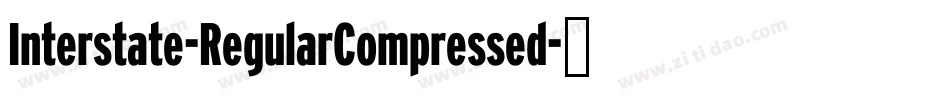Interstate-RegularCompressed字体转换