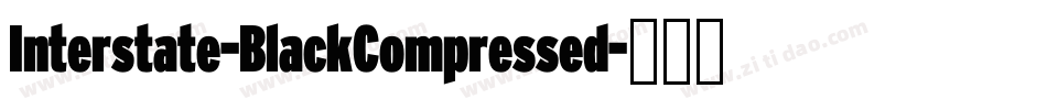 Interstate-BlackCompressed字体转换