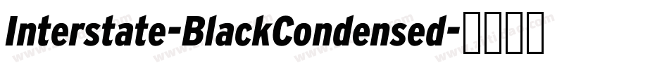 Interstate-BlackCondensed字体转换