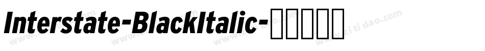 Interstate-BlackItalic字体转换