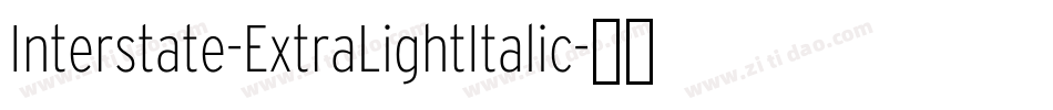 Interstate-ExtraLightItalic字体转换