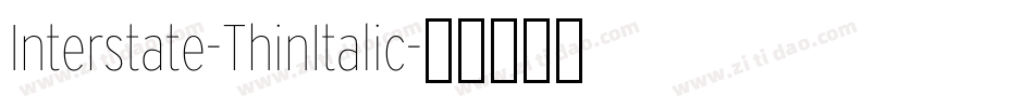 Interstate-ThinItalic字体转换