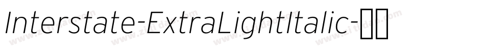 Interstate-ExtraLightItalic字体转换