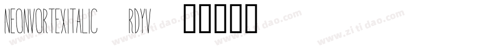 NeonVortexItalic-RDYV字体转换