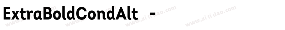 ExtraBoldCondAlt手机版字体转换
