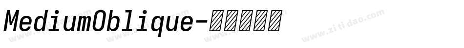 MediumOblique字体转换