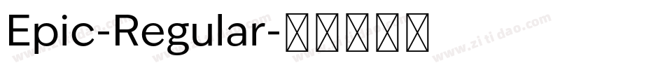 Epic-Regular字体转换
