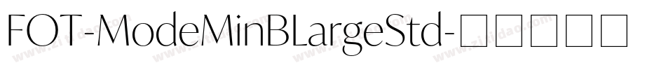 FOT-ModeMinBLargeStd字体转换