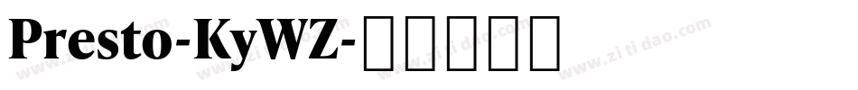Presto-KyWZ字体转换
