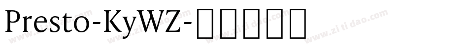 Presto-KyWZ字体转换