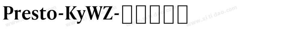 Presto-KyWZ字体转换