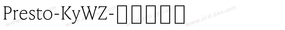 Presto-KyWZ字体转换