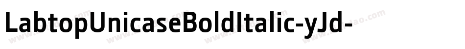 LabtopUnicaseBoldItalic-yJd字体转换