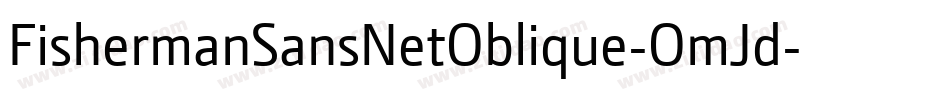 FishermanSansNetOblique-OmJd字体转换