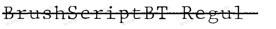 BrushScriptBT-Regul字体转换