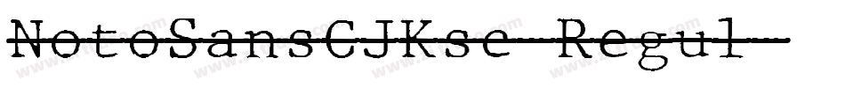 NotoSansCJKsc-Regul字体转换
