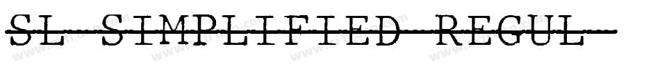 SL-SIMPLIFIED-REGUL字体转换