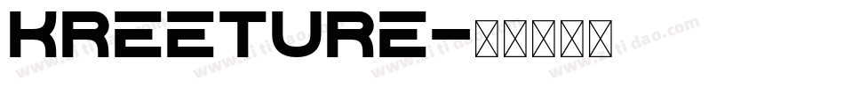 Kreeture字体转换