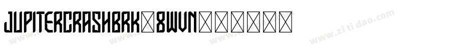 JupiterCrashBrk-8wVn字体转换