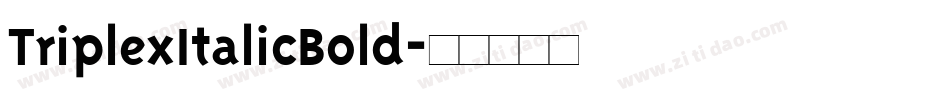 TriplexItalicBold字体转换
