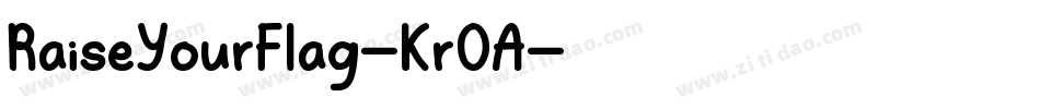 RaiseYourFlag-KrOA字体转换