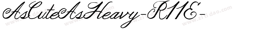 AsCuteAsHeavy-R11E字体转换