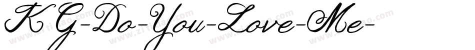 KG-Do-You-Love-Me字体转换