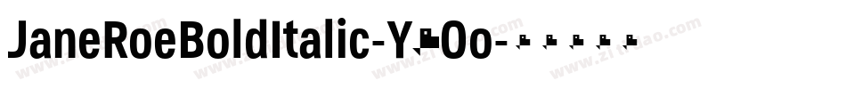 JaneRoeBoldItalic-Y2Oo字体转换
