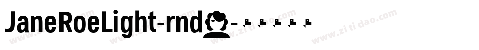 JaneRoeLight-rnd7字体转换
