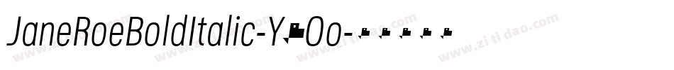 JaneRoeBoldItalic-Y2Oo字体转换