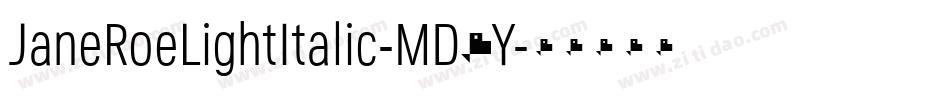 JaneRoeLightItalic-MD2Y字体转换