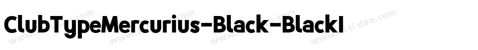 ClubTypeMercurius-Black-BlackItalic字体转换