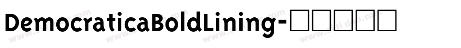 DemocraticaBoldLining字体转换