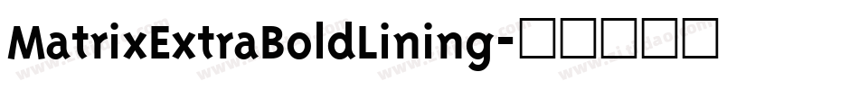 MatrixExtraBoldLining字体转换