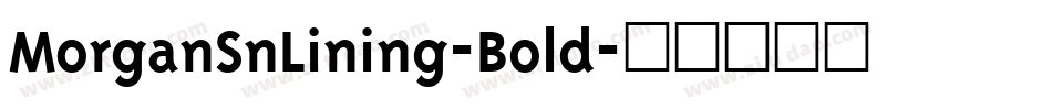 MorganSnLining-Bold字体转换