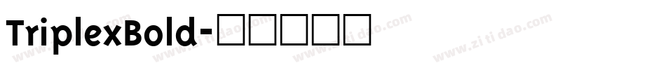 TriplexBold字体转换