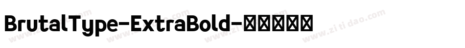 BrutalType-ExtraBold字体转换