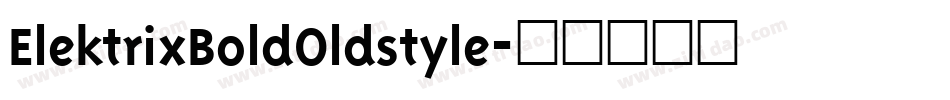 ElektrixBoldOldstyle字体转换